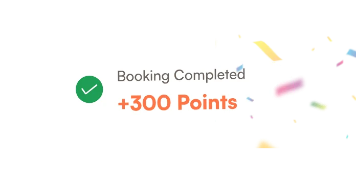 Booking completed, plus 300 points.